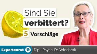 Sind Sie verbittert? 5 Tipps, um sich emotional von Ungerechtigkeiten & Schicksalschlägen zu lösen!