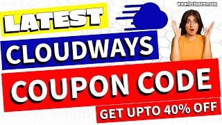 Cloudways Promo Code 2024  - Get Upto 40% OFF  + Free Migration (Up to 30 Sites) 