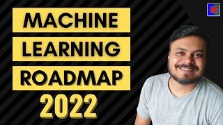 Machine Learning Roadmap 2022 | How to learn Data Science in 2022