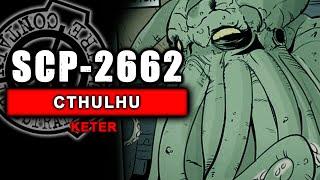 SCP-2662 - Cthulhu