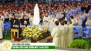 Suy Niệm Lời Chúa, Thứ Năm Tuần XI Mùa Thường Niên (19/06/2025)