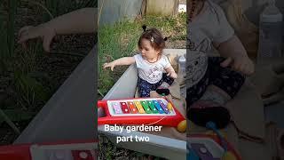 #babygardenerparttwo