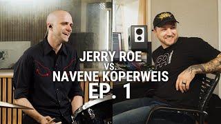 Meinl Cymbals - Jerry Roe vs. Navene Koperweis Ep. 1