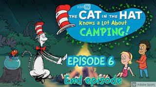 The Cat in the Hat Knows a Lot About Camping!  - EPISODE 6