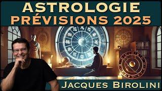 « ASTROLOGIE : Prévisions  2025 » avec Jacques Birolini