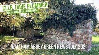 Waltham Abbey Green News July 2021