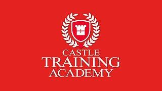 Welcome to the Castle Training Academy