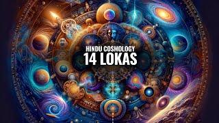 Exploring Hindu Cosmology's 14 Lokas or Parallel Worlds!