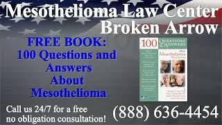 Broken Arrow, OK - Mesothelioma & Asbestos - Lawyer | Attorney | Lawsuit - (Lung Cancer, Asbestosis)