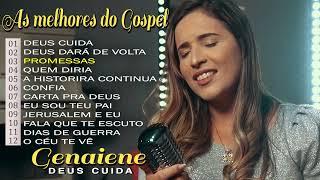 Genaiene | Seleção de musicas gospel mais tocadas e mais pedidas só as Tops - Deus Cuida