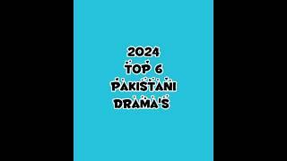 2024 top 6 Pakistani drama's #2024 #top #pakistanidrama ||Tag your favorite | 1 January 2025 #shorts