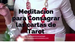 Meditacion para Consagrar las cartas de Tarot - Flor de Loto Centro Holistico