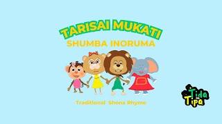 Tarisai Mukati- Tida naTipa-Zimbabwe Shona Nursery Rhyme