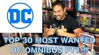 Top 30 Most Wanted DC Omnibus Part 1!