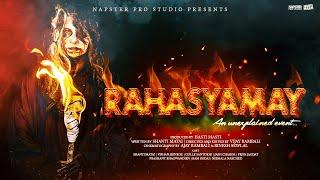 Rahasyamay An Unexplained event... | Horror Short Movie | Hasti Masti | Halloween [2022]