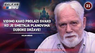 INTERVJU: Milan Brdar - Vidimo kako prolazi svako ko je smetnja planovima duboke države! (27.7.2024)