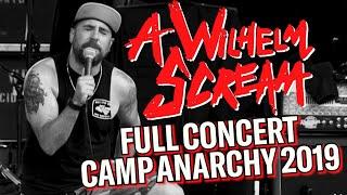 A WHILHELM SCREAM LIVE - FULL CONCERT AT CAMP ANARCHY, OHIO, 2019