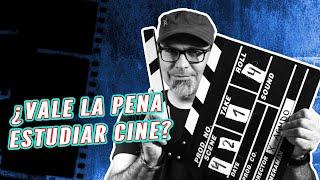 ¿Vale la pena ESTUDIAR CINE en el 2021? 