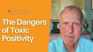 The Dangers of Toxic Positivity | Mark Tyrrell