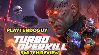 TURBO OVERKILL SWITCH REVIEW #turbooverkill