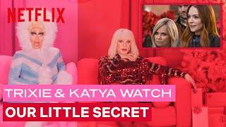 Drag Queens Trixie Mattel & Katya React to Our Little Secret | I Like to Watch | Netflix