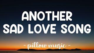 Another Sad Love Song - Toni Braxton (Lyrics) 