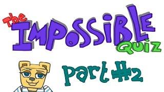 The Impossible Quiz Part 2 - Why Is This So Impossible?!?!