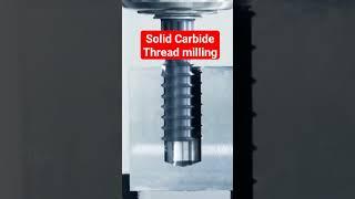 Solid Carbide Thread milling #milling #cnc #cncmachine #youtube #youtuber #youtubeshorts #ytshorts