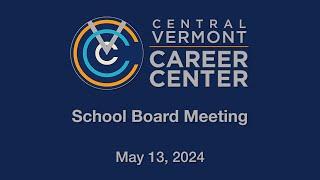 Central Vermont Career Center - May 13, 2024 [CVCC]