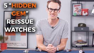 5 Hidden Gem Reissue Watches | Crown & Caliber