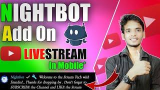 How To Add Nightbot On YouTube Live Stream In Mobile | Nightbot Setup On Mobile