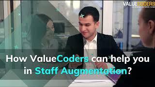 How Valuecoders Can Help You In Staff Augmentation