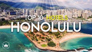 Top 10 BEST Hotels In Honolulu 2024: The Ultimate Luxury Stays in Honolulu