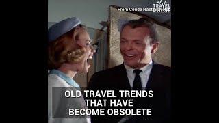 6 Dead Travel Trends That Will Bring Back Memories