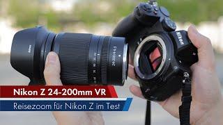 Nikon Z 24-200 mm f/4-6.3 VR | Reisezoom für Nikon Z im Test [Deutsch]