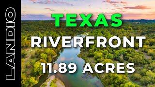 Riverfront Ranch Land for Sale in Texas • 11.89 Acres • LANDIO