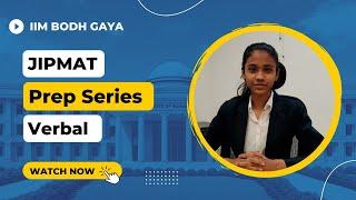 JIPMAT PREP SERIES 2022 | VERBAL ABILITY | IIM BODHGAYA