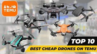 Top 10 -  Best Cheap Drones on Temu in 2024