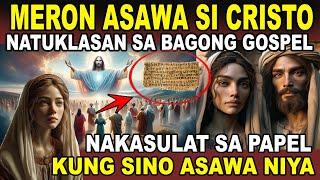 MAY ASAWA PALA si CRISTO maraming magugulat sa NAKASULAT SA GOSPEL natuklasan