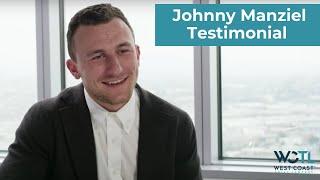 Testimonial for Johnny Manziel - West Coast Trial Lawyers