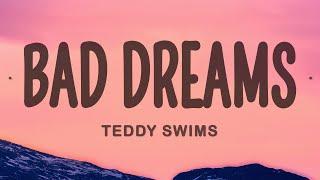 Teddy Swims - Bad Dreams (Lyrics)