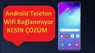 Telefonum Wifiye Bağlanmıyor - KESİN Çözüm !!