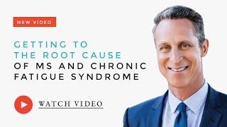 Getting to the Root Cause of MS and Chronic Fatigue Syndrome