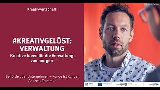 #kreativgelöst: Verwaltung – Behörde oder Unternehmen - Kunde ist Kunde!