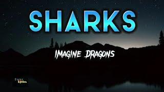 Imagine Dragons - Sharks (Lyrics)