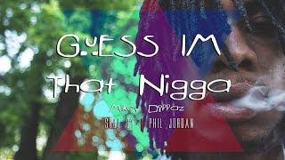 Mikey Dollaz  - "Guess I'm that nigga" - Prod. by @iamdavetheking