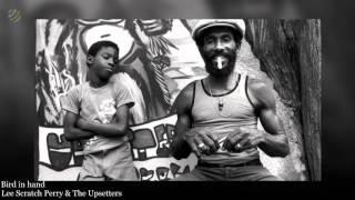 Bird In Hand - Lee Scratch Perry & The Upsetters [HQ]