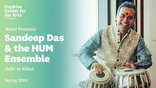 Spring 2023: Sandeep Das & the HUM Ensemble