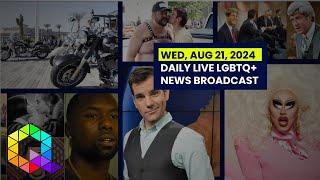 Wednesday, August 21, 2024 Daily LIVE LGBTQ+ News Broadcast | Queer News Tonight