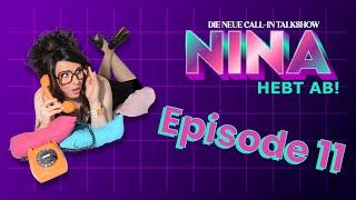 Nina hebt ab! - Die Call-In Show von Nina Queer | Episode 11